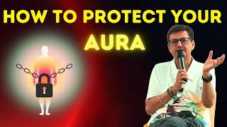 How To Protect Your Aura ? | Dr. Uday Shah | #aura #spirituality #chakras #healing #meditation