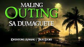 MALING OUTING SA DUMAGUETE | Kwentong Aswang | True Story