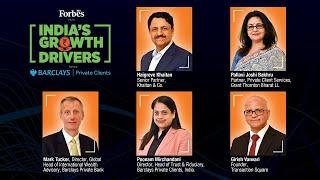 Forbes India presents India growth drivers powered by Barclays Private Clients: EP 3