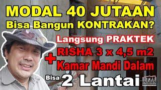 MODAL 40 JUTAAN Bisa Bangun KONTRAKAN KOST Pakai Struktur Rumah RISHA 3x4,5m2 Bisa Bangun 2 Lantai