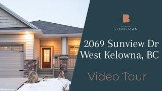 West Kelowna Homes for sale - 2069 Sunview Drive, West Kelowna, BC - Video Walk Through Tour