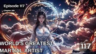 World's Greatest Martial Artist   Episode 117 Audio   Immortal Blade Audiobook