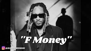 [FREE] Future x Southside Type Beat - “F Money” | 2024