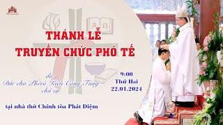 Trực tiếp: Thánh lễ Truyền chức Phó tế // Nhà thờ chính tòa Phát Diệm 22.1.2024