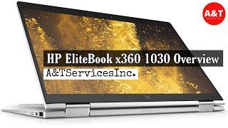 HP EliteBook x360 1030 Overview | i7 8th Gen | Best Laptop for Office Work | A & T Services Inc.