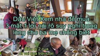 #356Dâu Việt Xem Nhà để mua,3Mặt 1Lời Nói rõ suy nghĩ Trong Lòng cho Ba Mẹ chồng Trung Quốc biết