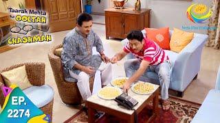 Taarak Mehta Ka Ooltah Chashmah - Episode 2274 - Full Episode