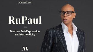 RuPaul Teaches Self-Expression and Authenticity | Official Trailer | MasterClass