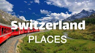 10 Beat Places to Visit in Switzerland - Travel Video