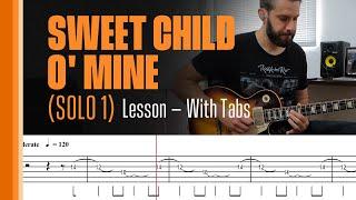 Sweet Child O' Mine (Solo 1) - Lesson - With Tabs