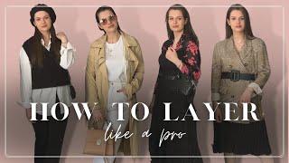 HOW TO LAYER LIKE A PRO | Clothing Layering 101 | How to Layer Your Outfits