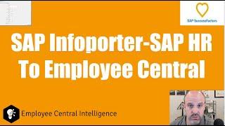 SAP Infoporter-The Secret Weapon For Employee Central Migration