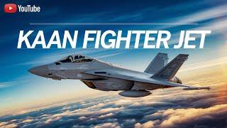 kaan Fighter jet: Turkish 5th Generation kaan fighter jet