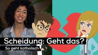 Scheidung: Geht das? | So geht katholisch