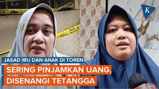 Sosok Ibu dan Anak yang Tewas di Toren, Dikenal Murah Hati