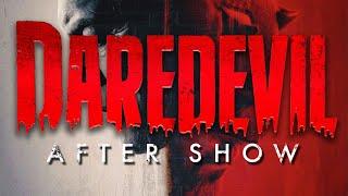 Daredevil: Born Again After Show (Episodes 1 & 2)