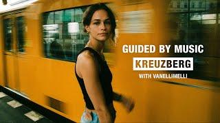 Guided by Music: Kreuzberg, Berlin with VANELLIMELLI