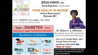 DIABETES: More than just a sugar metabolism disorder!- with Dr. Debra Williams ND, (aka Dr. Debs)