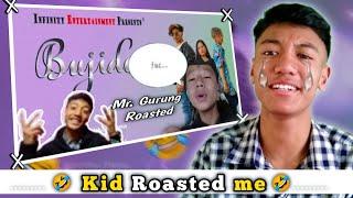 KID ROASTED ME-@Mr.gurungOfficial Got Roasted..