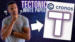 TECTONIC! A brief explanation of what TONIC is. Cronos chain 100x Gem? White paper breakdown.