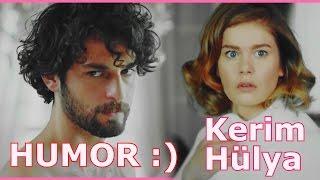 Hayat Şarkısı  Hülya & Kerim  [HUMOR] :)