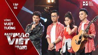 Radio - Tempo Band // Tập 2 vòng Vượt Tường | The Band - Ban Nhạc Việt 2017