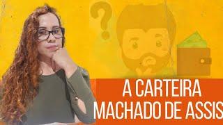 ANÁLISE DO CONTO A CARTEIRA| MACHADO DE ASSIS