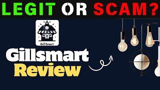 Gillsmart.com Review - Is Gillsmart Legit Or Scam?