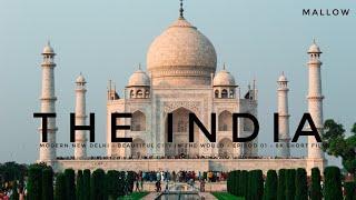 The India - Modern New Delhi - Beautiful city in the would - episod 01 - 8k short film