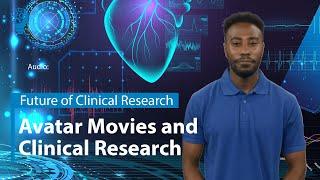 Avatar Movies and Clinical Research