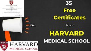 35 Free Certificates From HARVARD MEDICAL SCHOOL