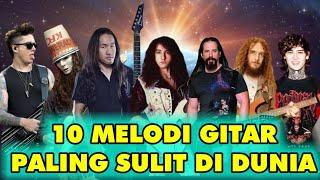 10 MELODI GITAR PALING SULIT DI DUNIA / TOP 10 HARDEST GUITAR SOLOS