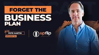 164. Forget the Business Plan - Secrets of the Top 1% Entrepreneurs