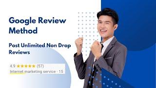 Google Review Method | Post Unlimited Non Drop Permanent GMB Reviews |  Local Business Review