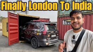 Finally Scorpio-N London se India Mein Mil Gayi  |Delhi To London By Road| #EP-114|