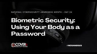 Biometric Security: Using Your Body as a Password