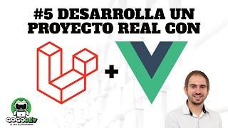 #5 Desarrollando un Proyecto Real con Laravel y Vue: Paso a Paso | GOGODEV