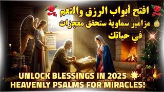 Heavenly Psalms for Abundance and Blessings in the New Year 2025