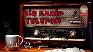 Radyo Tiyatrosu Dinle  - BİR GARİP TELEFON - Fantastik-Gizem #arkasıyarın #radyotiyatrosu