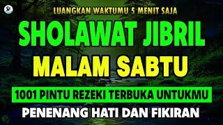 SHOLAWAT NABI MERDU SHOLAWAT JIBRIL PEMANGGIL REZEKI SELAWAT PALING MERDU PEMBUKA PINTU REZEKI