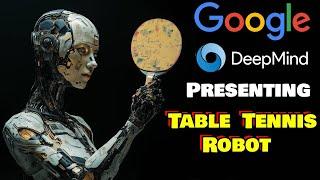 Google DeepMind Creates Robotic Table Tennis Champion