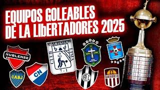  Equipos "FACILES" de la COPA LIBERTADORES 2025 | Equipos GOLEABLES y K - CHABLES