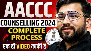 AACCC Counselling 2024 | Complete Counselling Process | Registration, Choice Filling, Document!!