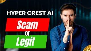 Hyper Crest AI (Scam?) 10x Hacks to Boost Crypto Profits! Hyper Crest AI  Platform Review Exposed!