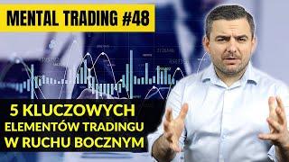 5 ŻELAZNYCH ZASAD TRADINGU W RUCHU BOCZNYM (CZ. I) ▶ 48