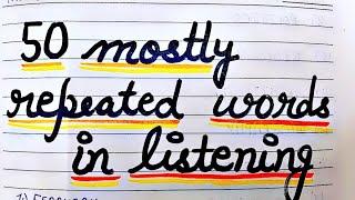 IELTS Listening repeated words|50 Listening words you should know|Important listening words