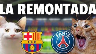 La Remontada Barcelona vs PSG Champions League 2017 CAT MEMES