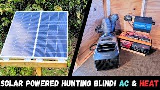 Solar Powered Hunting Blind! AC & HEAT!