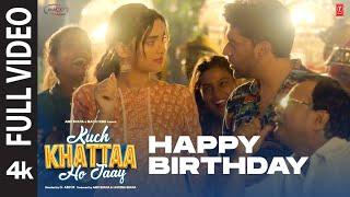 Happy Birthday (Full Video) | Kuch Khattaa Ho Jaay: Guru Randhawa, Saiee M | Sadhu T, Niket Pandey