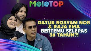 Datuk Rosyam Nor & Raja Ema Bertemu Selepas 36 Tahun Dalam Jack Yusof!! | MeleTOP | Nabil & Hawa